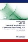Prosthetic Application of Experimental Modelling Wax