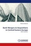 Bank Mergers & Acquisitions in Central Eastern Europe