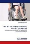 THE BITTER TASTE OF LIVING WITH A DISABILITY