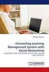 Connecting Learning Management System with Social Networking