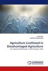 Agriculture Livelihood in Disadvantaged Agriculture