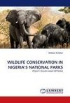 WILDLIFE CONSERVATION IN NIGERIA'S NATIONAL PARKS