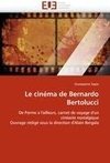Le cinéma de Bernardo Bertolucci