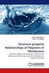 Structure-property Relationships of Polymers in Membranes