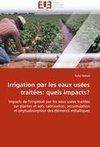 Irrigation par les eaux usées traitées: quels impacts?