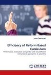 Efficiency of Reform Based Curriculum