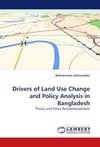 Drivers of Land Use Change and Policy Analysis in Bangladesh