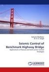 Seismic Control of Benchmark Highway Bridge