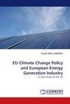 EU Climate Change Policy and European Energy Generation Industry