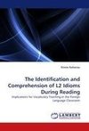 The Identification and Comprehension of L2 Idioms During Reading