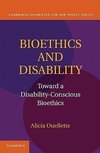 Bioethics and Disability