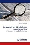 An Analysis on US Sub-Prime Mortgage Crisis