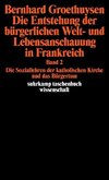 Groethuysen, B: Weltanschauung Frankr./2 Bd.