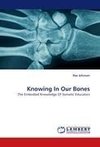 Knowing In Our Bones