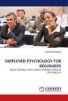 SIMPLIFIED PSYCHOLOGY FOR BEGINNERS