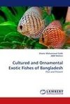 Cultured and Ornamental Exotic Fishes of Bangladesh