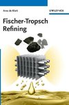 Fischer-Tropsch Refining