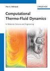 Computational Thermo-Fluid Dynamics