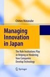 Managing Innovation in Japan