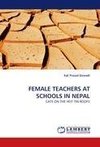 FEMALE TEACHERS AT SCHOOLS IN NEPAL