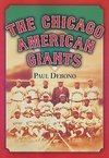 Debono, P:  The  Chicago American Giants