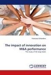 The impact of innovation on M&A performance