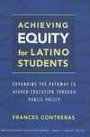 Achieving Equity for Latino Students