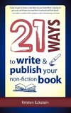 21 Ways to Write & Publish Your Non-Fiction Book