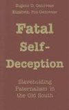Genovese, E: Fatal Self-Deception