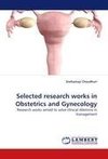 Selected research works in Obstetrics and Gynecology