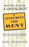 Why Did I Become a Landlord?