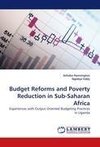 Budget Reforms and Poverty Reduction in Sub-Saharan Africa