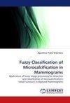 Fuzzy Classification of Microcalcification in Mammograms