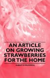 An Article on Growing Strawberries for the Home