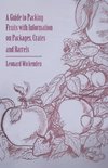 A Guide to Packing Fruits with Information on Packages, Crates and Barrels
