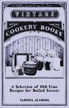 SELECTION OF OLD-TIME RECIPES