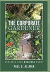 The Corporate Gardener