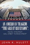 An American Tragedy-The Great Recession
