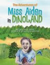 The Adventures of Miss Aiden in Dinoland