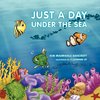 Just A Day Under the Sea
