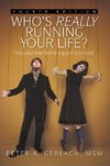 Gerlach, P: Who's Really Running Your Life? Fourth Edition