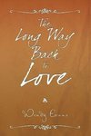 The Long Way Back to Love