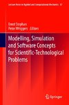 Modelling, Simulation and Software Concepts for Scientific-Technological Problems