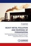 HEAVY METAL POLLUTION AND RESPONSE OF FORAMINIFERA