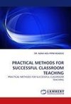 Practical Methods for Successful Classroom Teaching