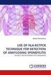 USE OF HLA-B27PCR TECHNIQUE FOR DETECTION OF ANKYLOSING SPONDYLITIS