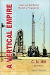 N, H:  Vertical Empire, A: History Of The British Rocketry P