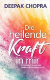 Die heilende Kraft in mir