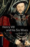 Henry VIII and his six wives. 7. Schuljahr, Stufe 2. Neubearbeitung