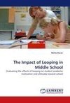 The Impact of Looping in Middle School